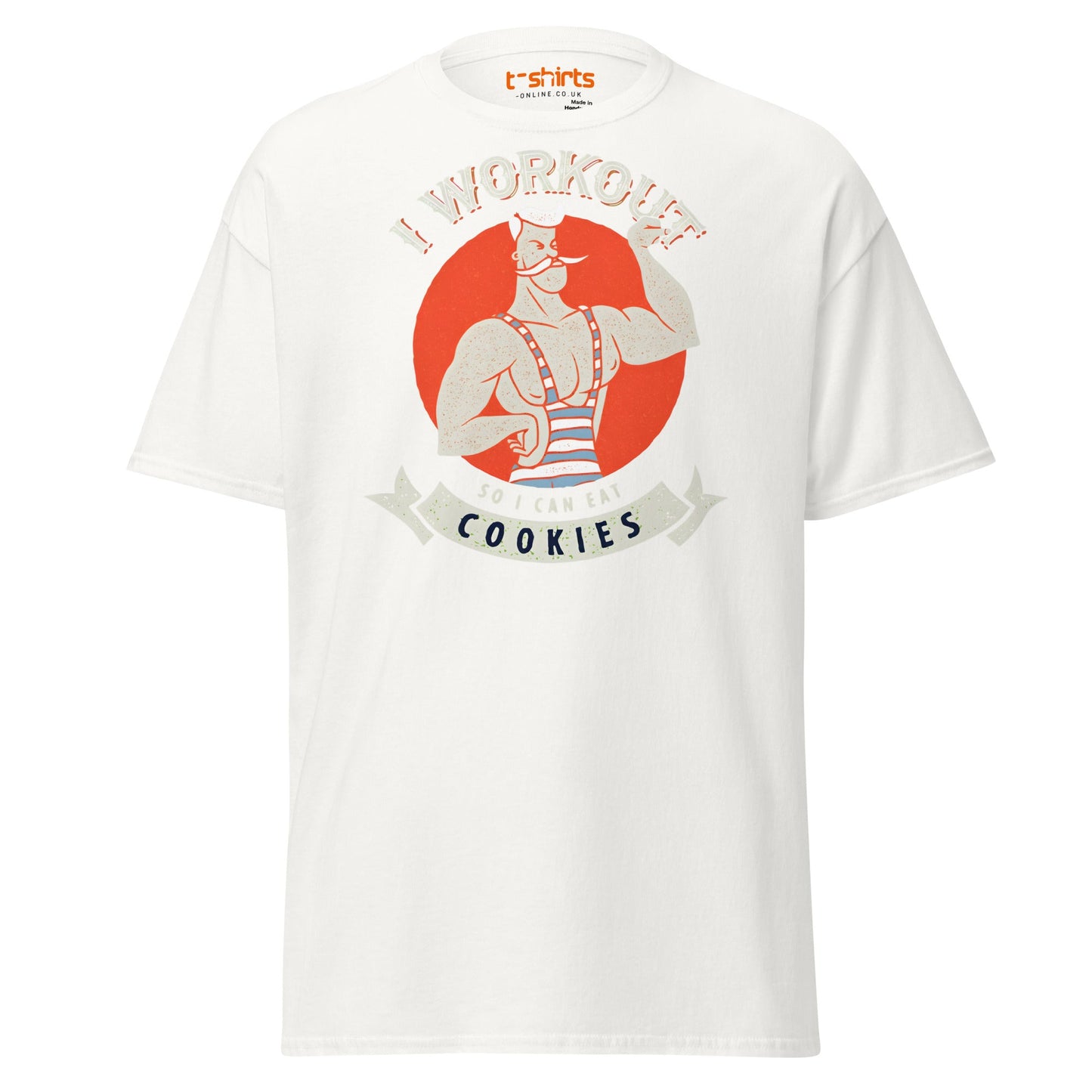 I Workout So I Can Eat Cookies T-Shirt | Funny Gym Tee - White - T-Shirts Online