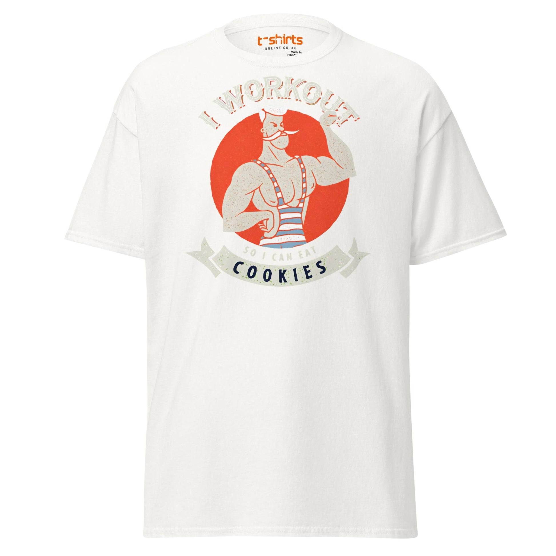 I Workout So I Can Eat Cookies T-Shirt | Funny Gym Tee - White - T-Shirts Online