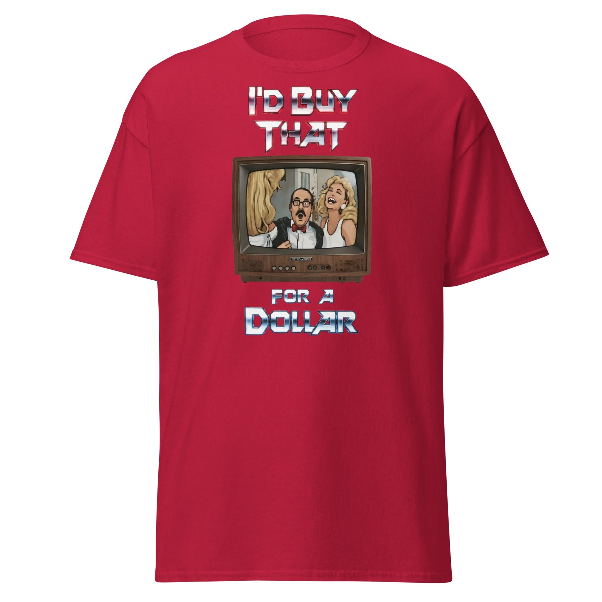 I’d Buy That For A Dollar Retro TV T-Shirt - Cardinal - T-Shirts Online