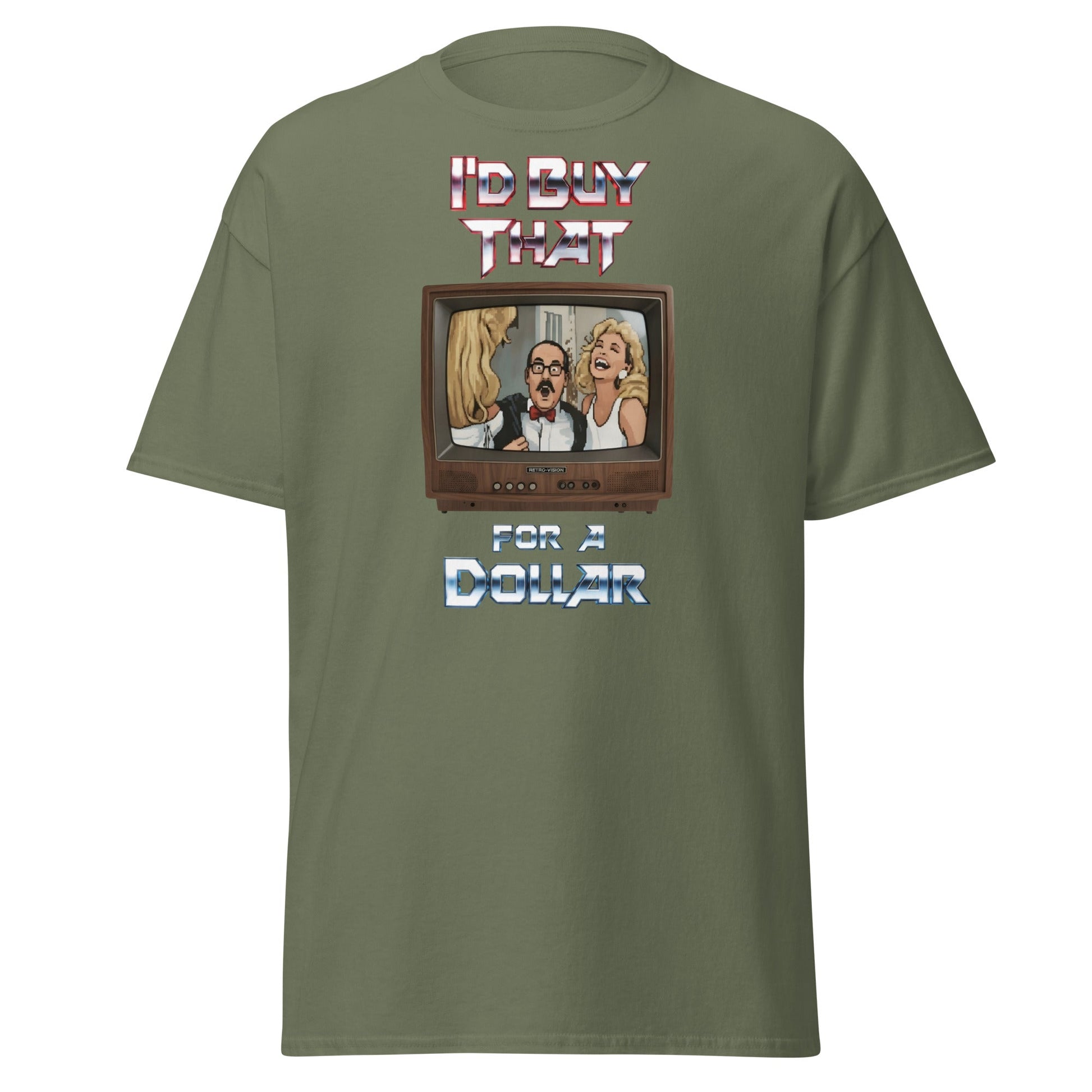 I’d Buy That For A Dollar Retro TV T-Shirt - Military Green - T-Shirts Online
