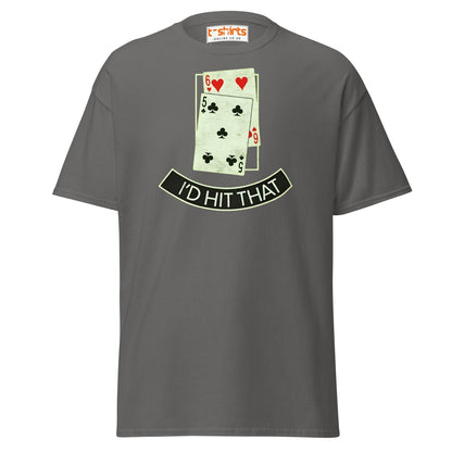 I’d Hit That T-Shirt | Funny Poker & Casino Humor Tee - Charcoal - T-Shirts Online