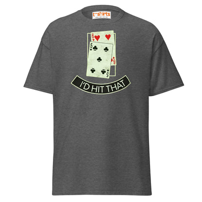 I’d Hit That T-Shirt | Funny Poker & Casino Humor Tee - Dark Heather - T-Shirts Online