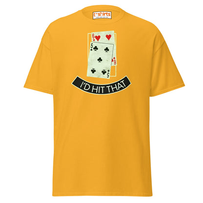 I’d Hit That T-Shirt | Funny Poker & Casino Humor Tee - Gold - T-Shirts Online
