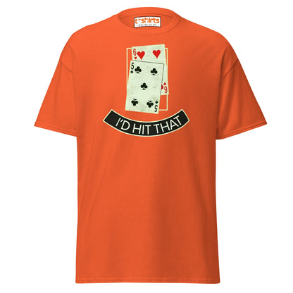 I’d Hit That T-Shirt | Funny Poker & Casino Humor Tee - Orange - T-Shirts Online