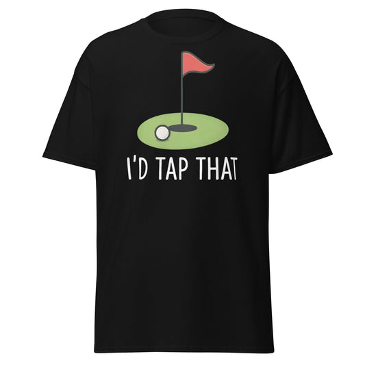 I'd Tap That Golf T-Shirt - Funny Putter Adult Humor Tee - Black - T-Shirts Online