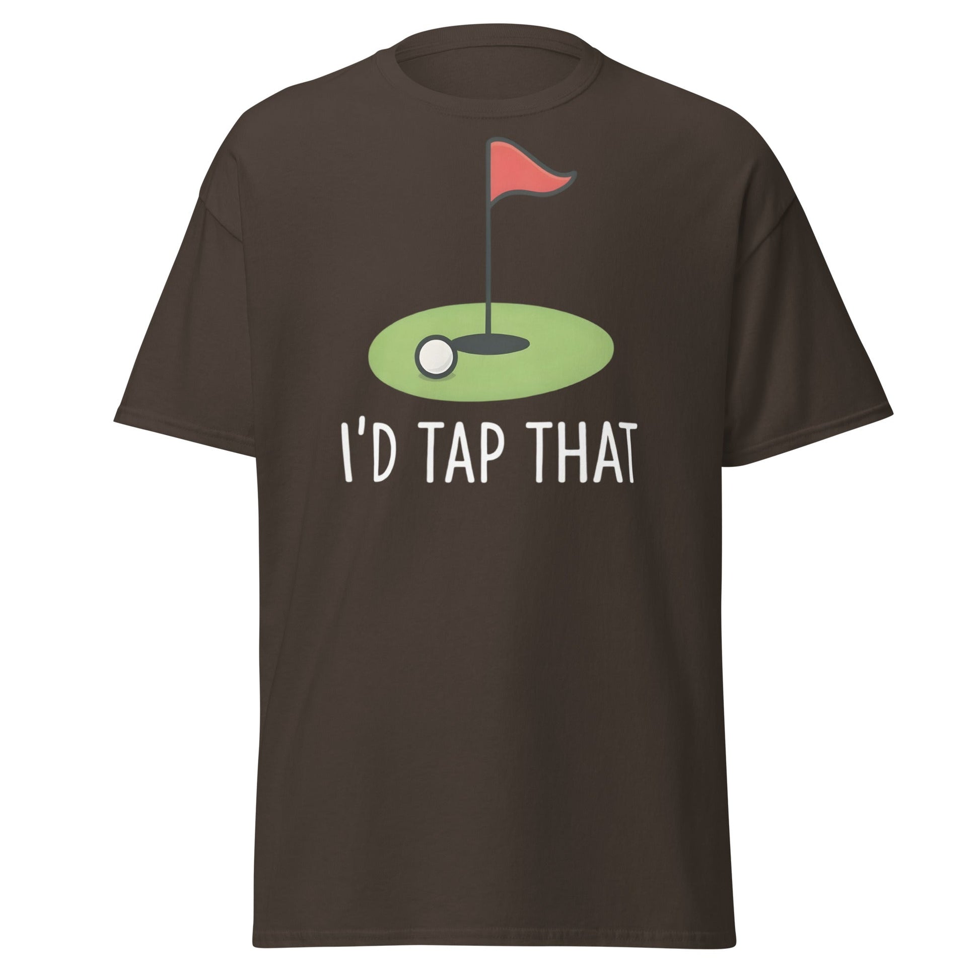 I'd Tap That Golf T-Shirt - Funny Putter Adult Humor Tee - Dark Chocolate - T-Shirts Online