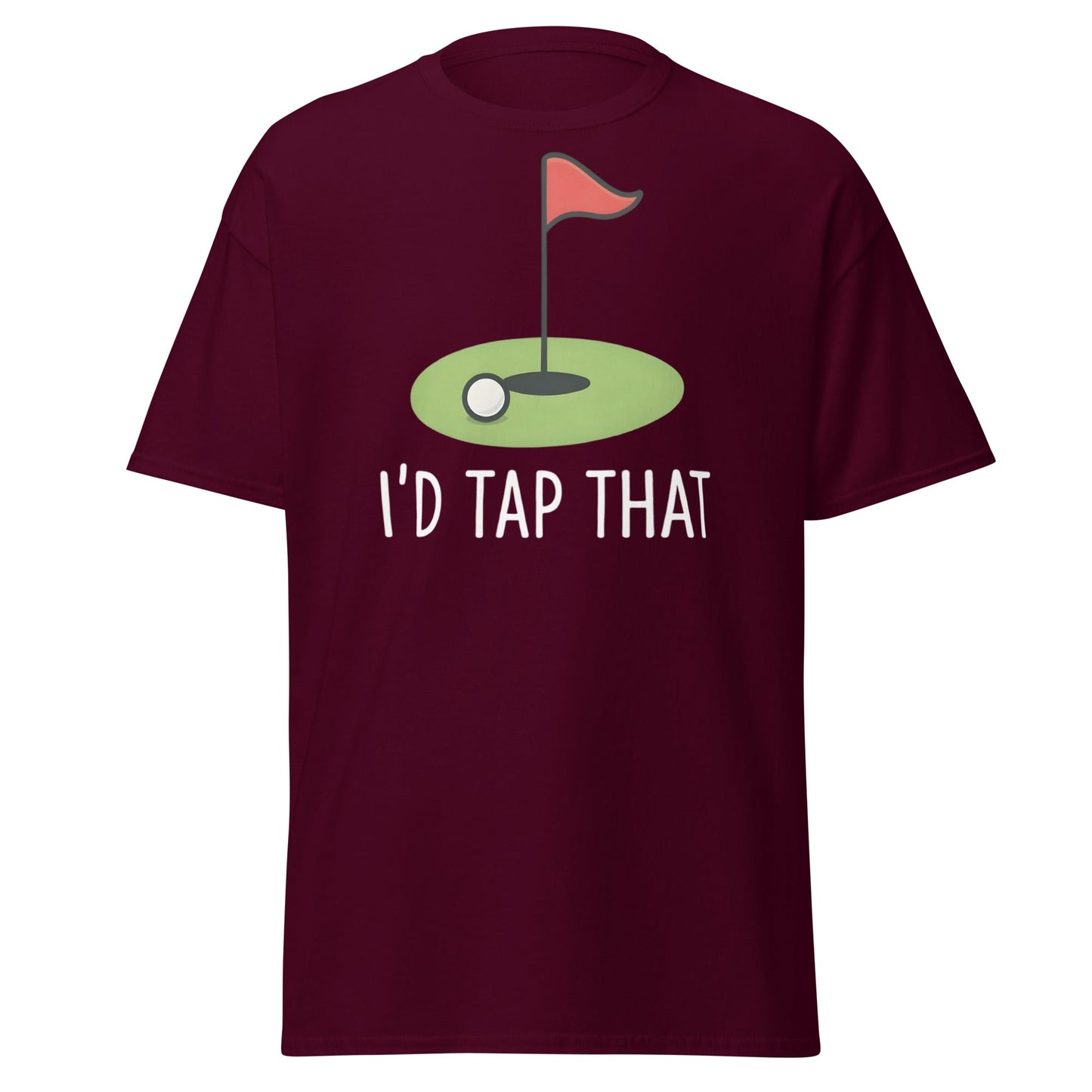 I'd Tap That Golf T-Shirt - Funny Putter Adult Humor Tee - Maroon - T-Shirts Online