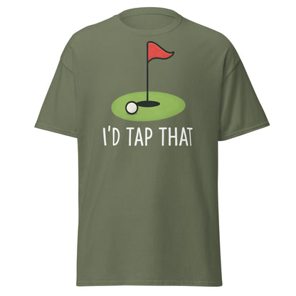 I'd Tap That Golf T-Shirt - Funny Putter Adult Humor Tee - Military Green - T-Shirts Online