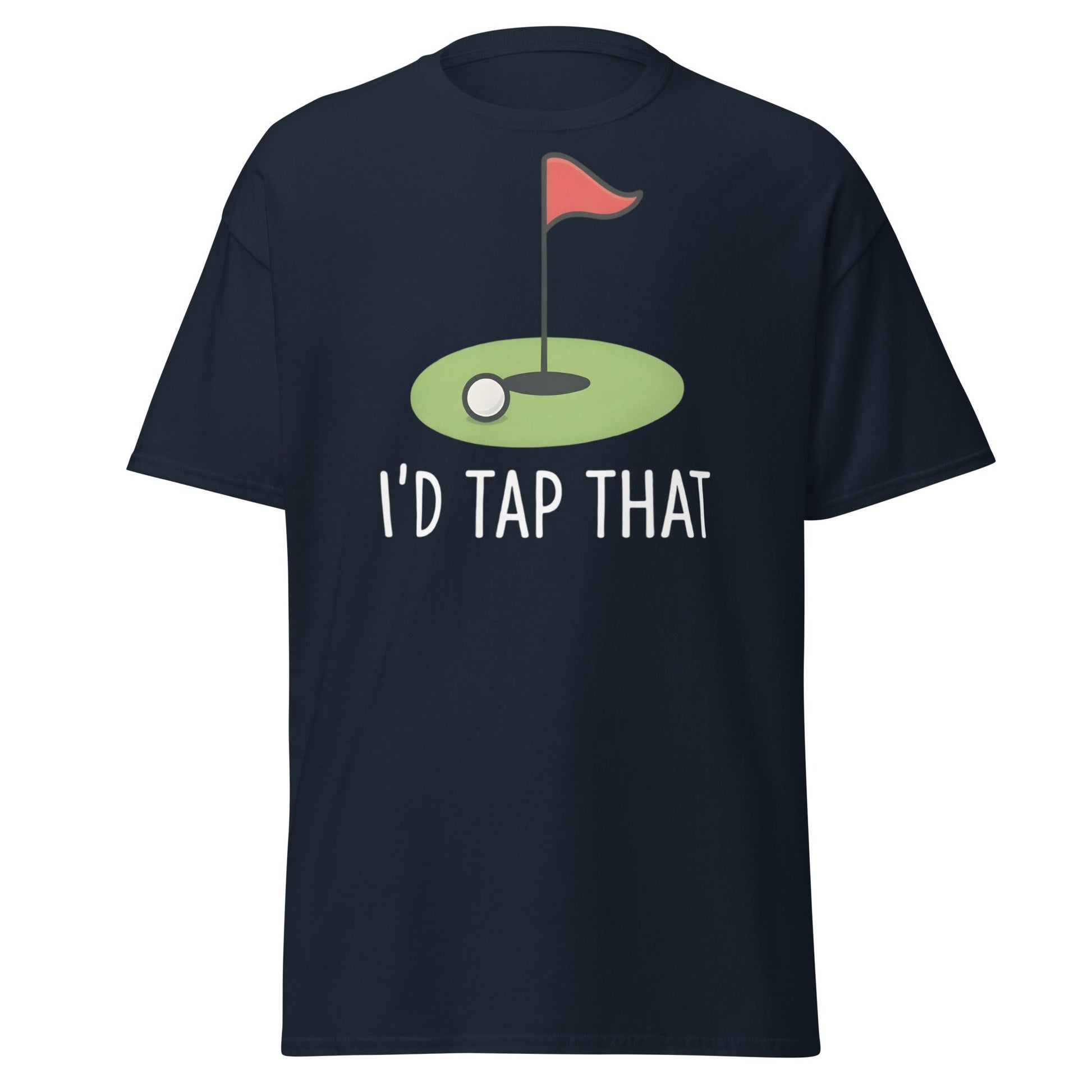I'd Tap That Golf T-Shirt - Funny Putter Adult Humor Tee - Navy - T-Shirts Online