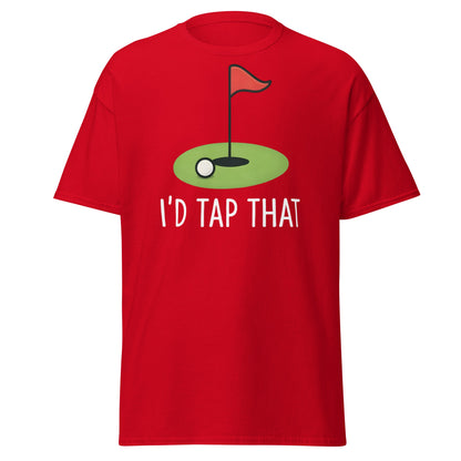 I'd Tap That Golf T-Shirt - Funny Putter Adult Humor Tee - Red - T-Shirts Online