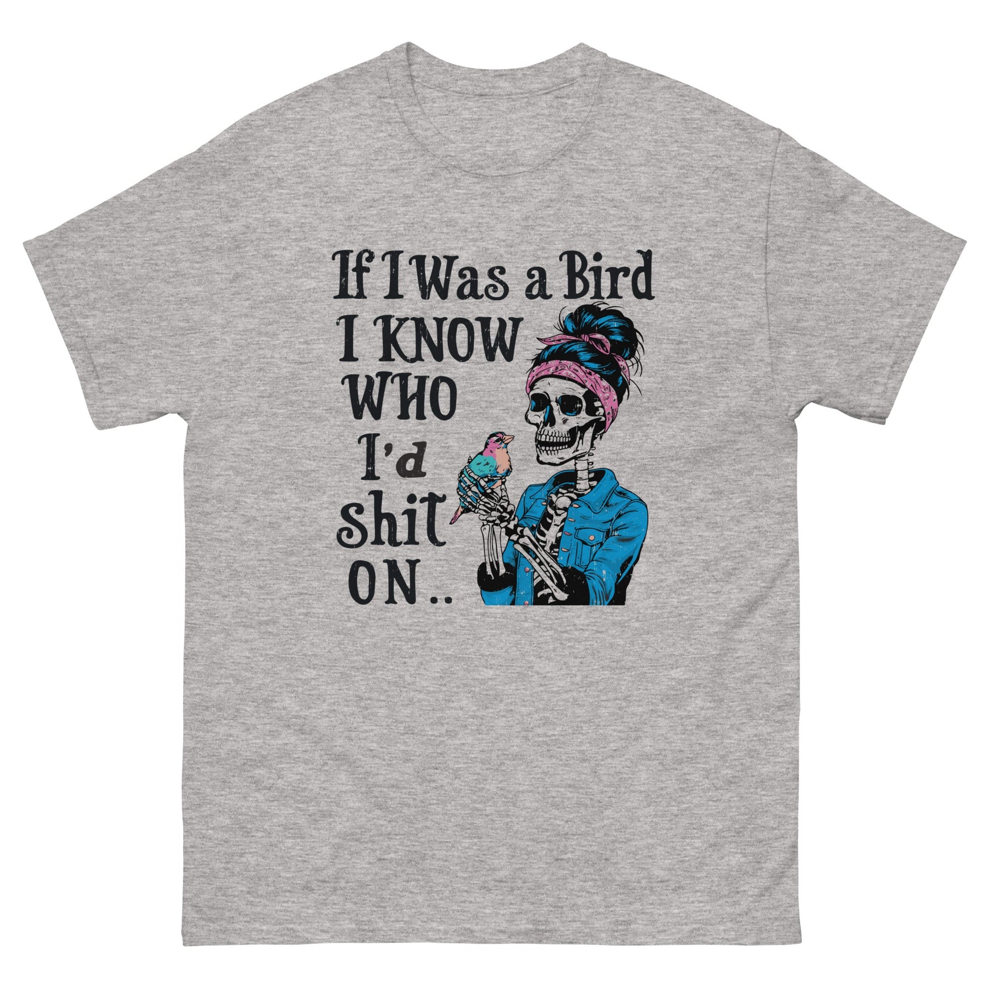 If I Was A Bird | Funny 18+ T-Shirt - Sport Grey - T-Shirts Online