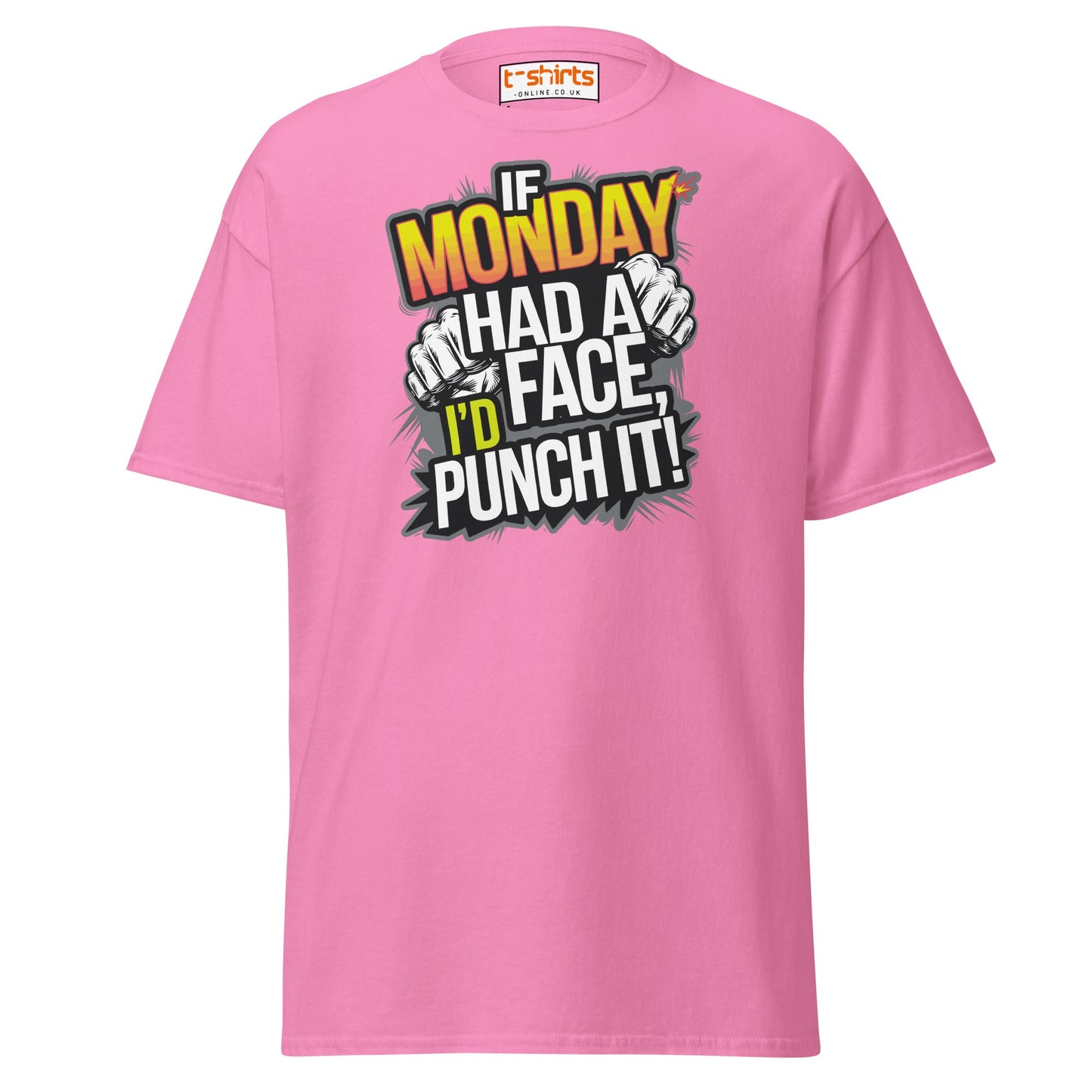 If Monday Had a Face T-Shirt | Funny Work Humor Tee - Azalea - T-Shirts Online