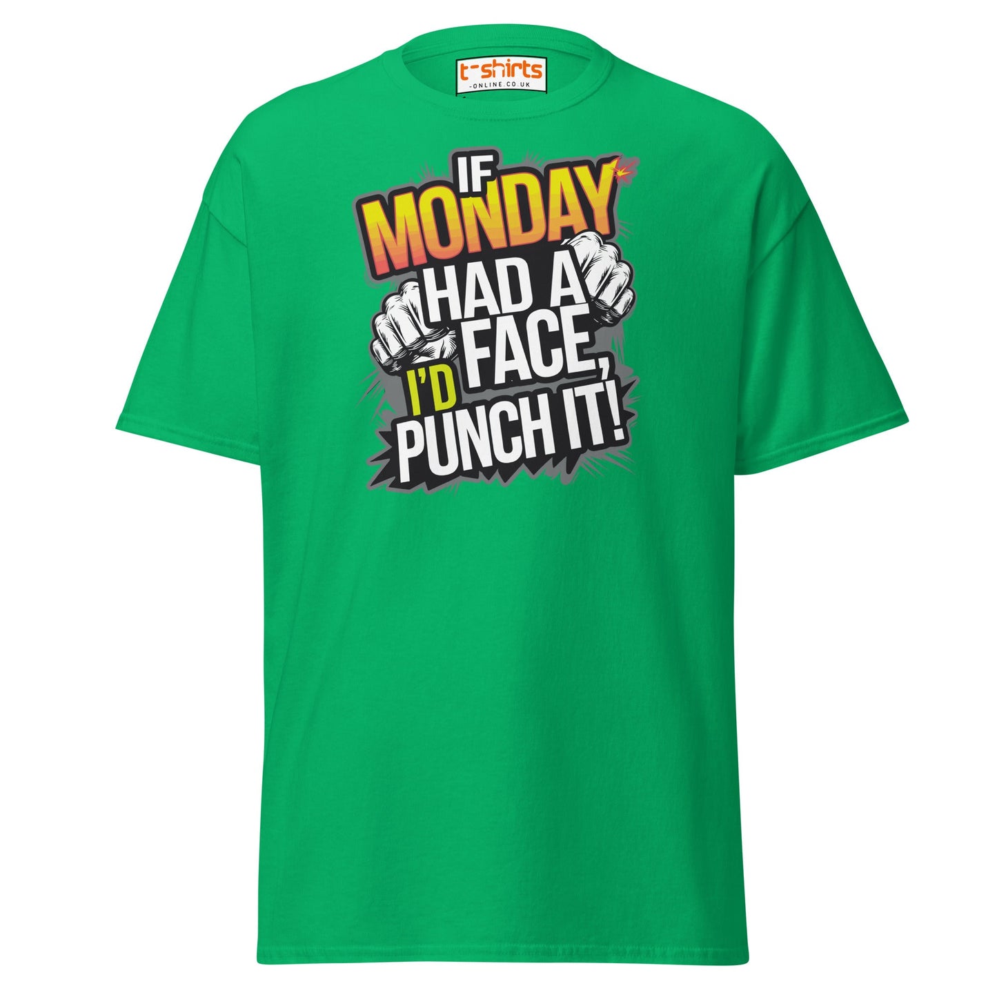 If Monday Had a Face T-Shirt | Funny Work Humor Tee - Irish Green - T-Shirts Online