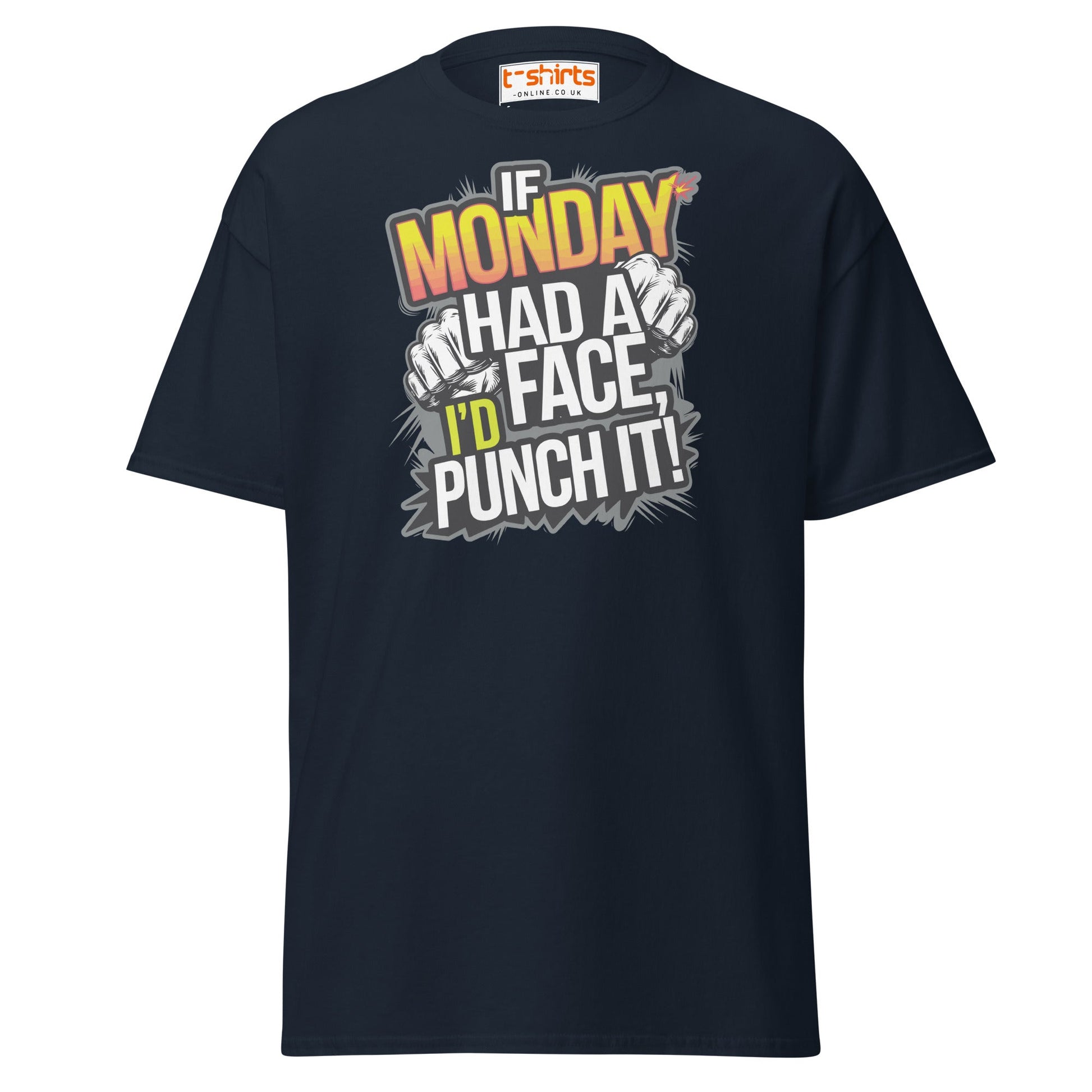 If Monday Had a Face T-Shirt | Funny Work Humor Tee - Navy - T-Shirts Online