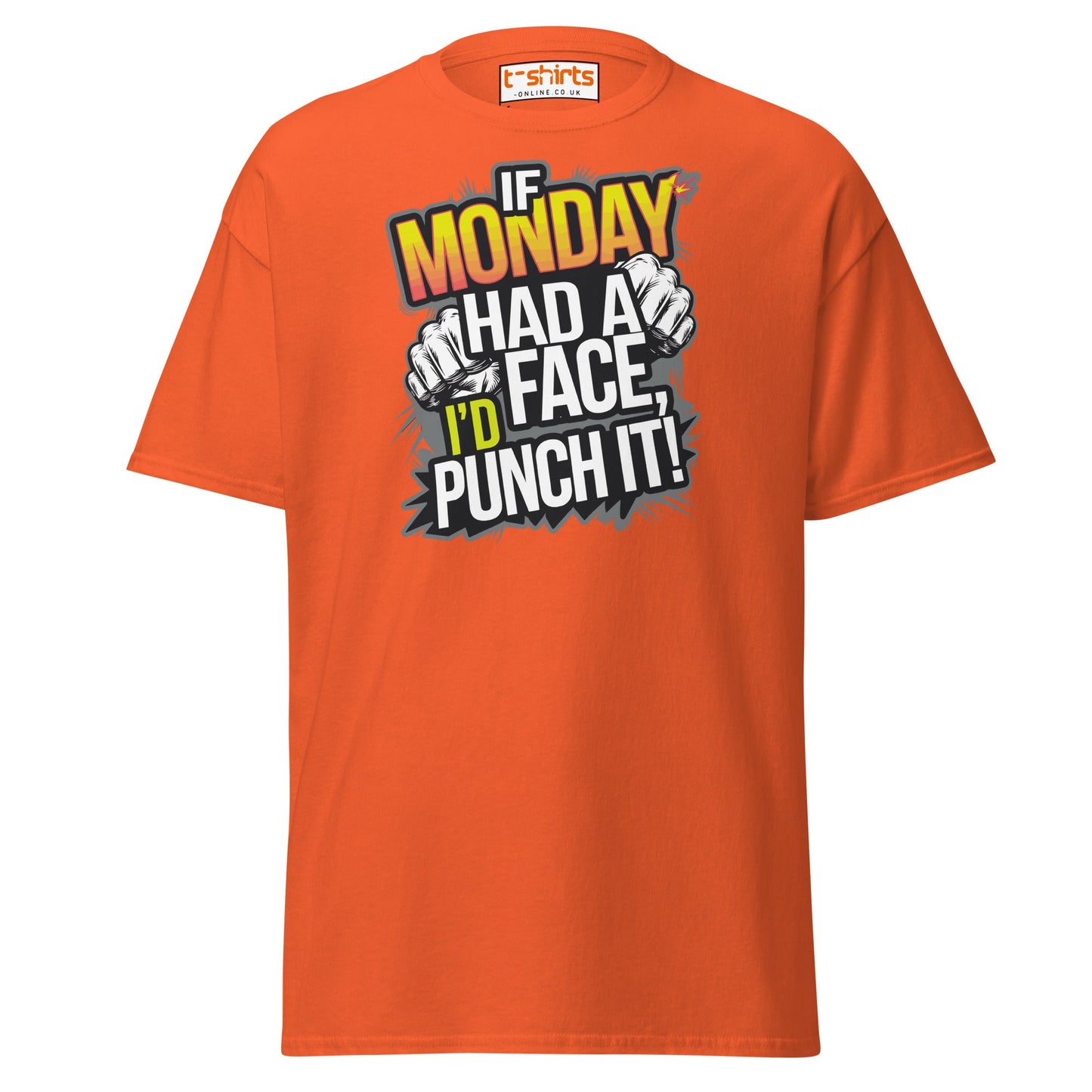 If Monday Had a Face T-Shirt | Funny Work Humor Tee - Orange - T-Shirts Online