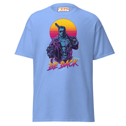 I’ll Be Back T-Shirt – Retro Neon Cyberpunk Tee - Carolina Blue - T-Shirts Online
