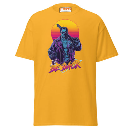 I’ll Be Back T-Shirt – Retro Neon Cyberpunk Tee - Gold - T-Shirts Online