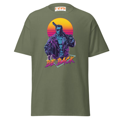 I’ll Be Back T-Shirt – Retro Neon Cyberpunk Tee - Military Green - T-Shirts Online