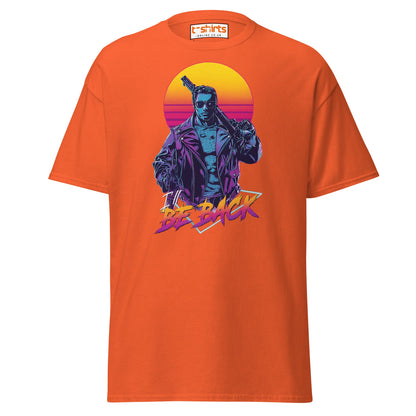 I’ll Be Back T-Shirt – Retro Neon Cyberpunk Tee - Orange - T-Shirts Online