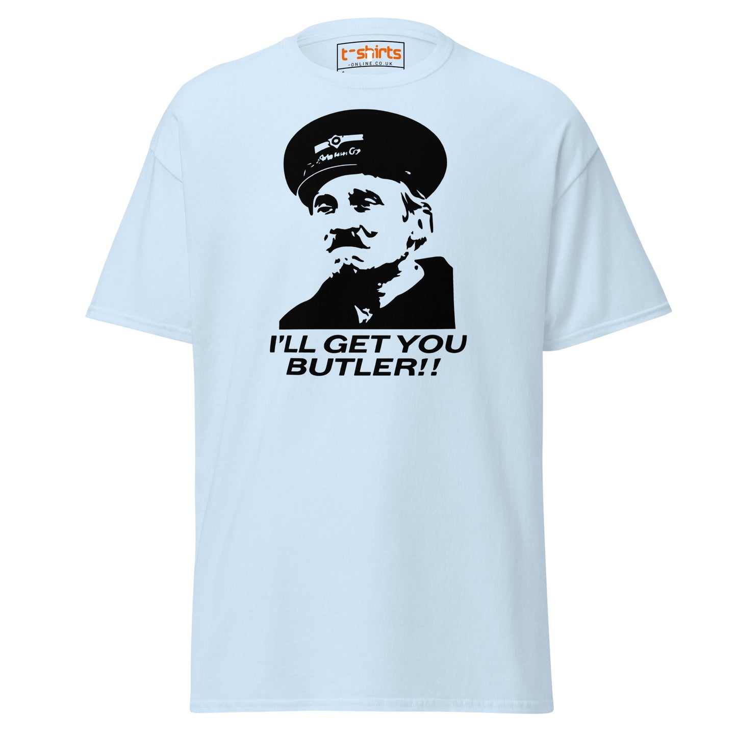 I’ll Get You Butler T-Shirt - Light Blue - T-Shirts Online