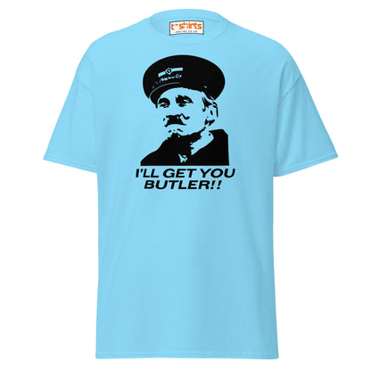 I’ll Get You Butler T-Shirt - Sky - T-Shirts Online
