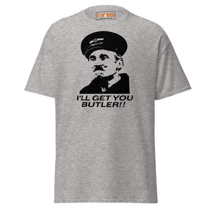 I’ll Get You Butler T-Shirt - Sport Grey - T-Shirts Online