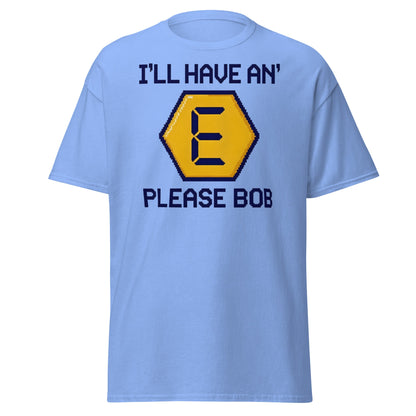 I'll Have an E Please Bob T-Shirt | Retro Gameshow Tee - Carolina Blue - T-Shirts Online