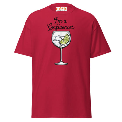 I'm A GINfluencer T-Shirt | Funny Gin Lover Gift Tee - Cardinal - T-Shirts Online