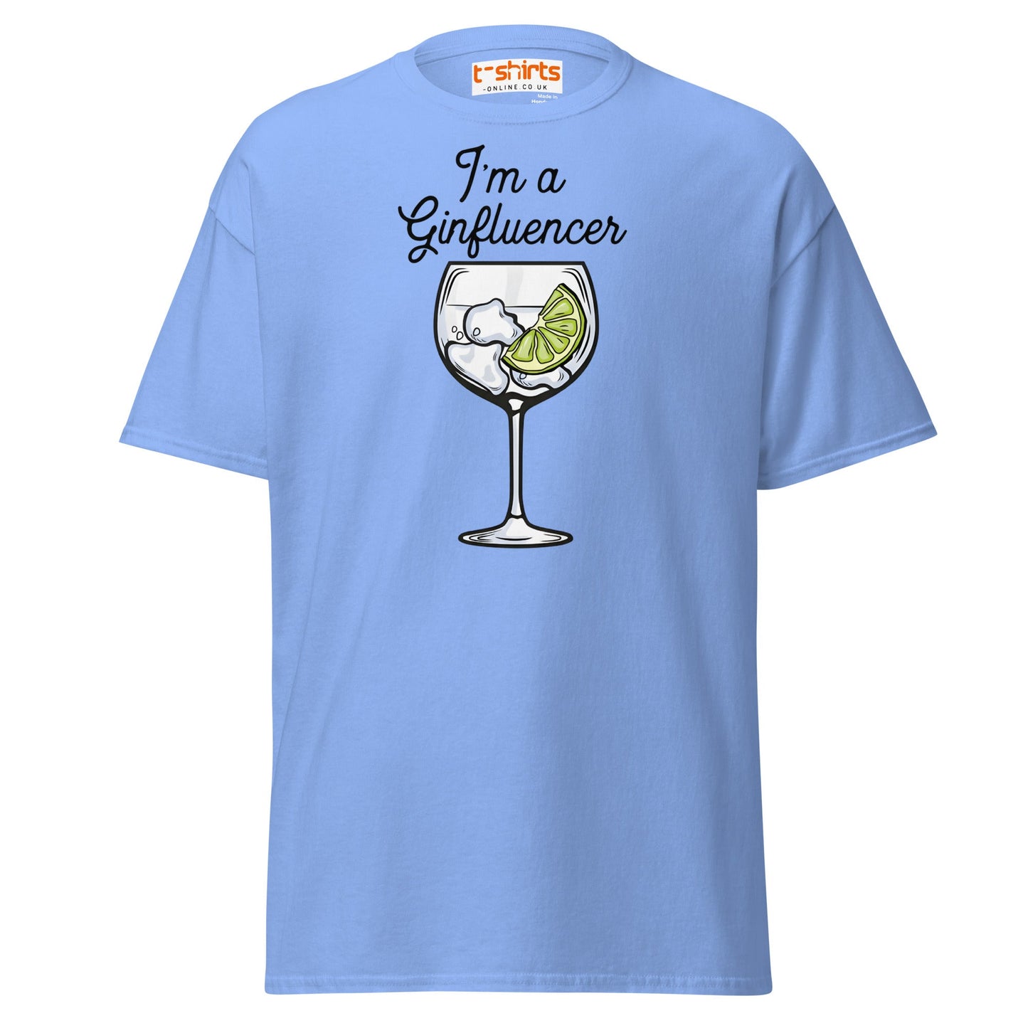 I'm A GINfluencer T-Shirt | Funny Gin Lover Gift Tee - Carolina Blue - T-Shirts Online