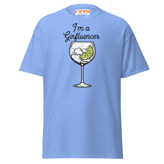 I'm A GINfluencer T-Shirt | Funny Gin Lover Gift Tee - Carolina Blue - T-Shirts Online