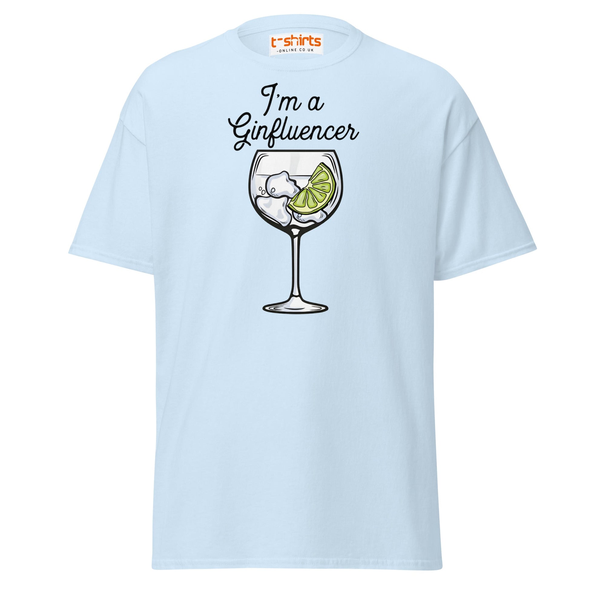 I'm A GINfluencer T-Shirt | Funny Gin Lover Gift Tee - Light Blue - T-Shirts Online
