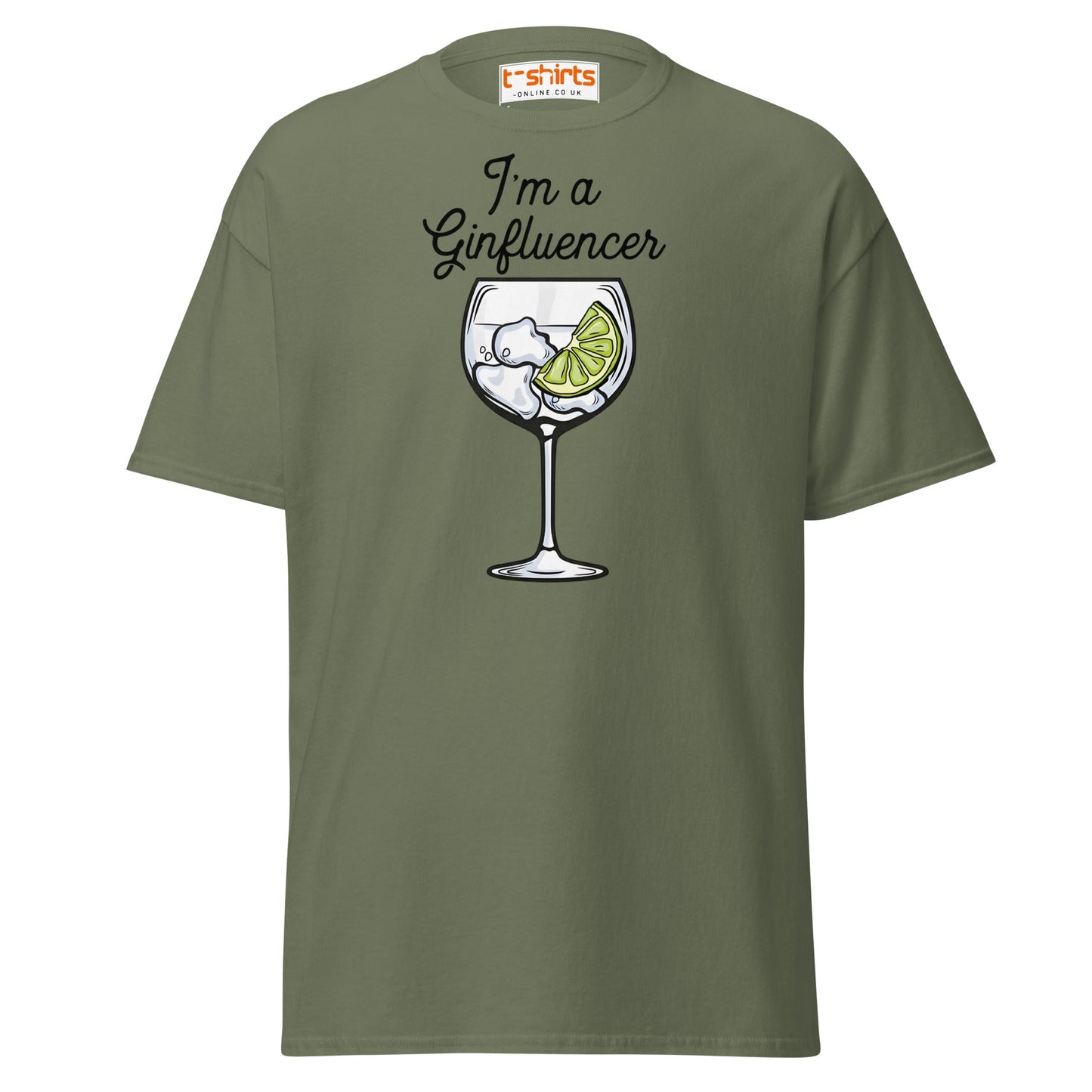 I'm A GINfluencer T-Shirt | Funny Gin Lover Gift Tee - Military Green - T-Shirts Online