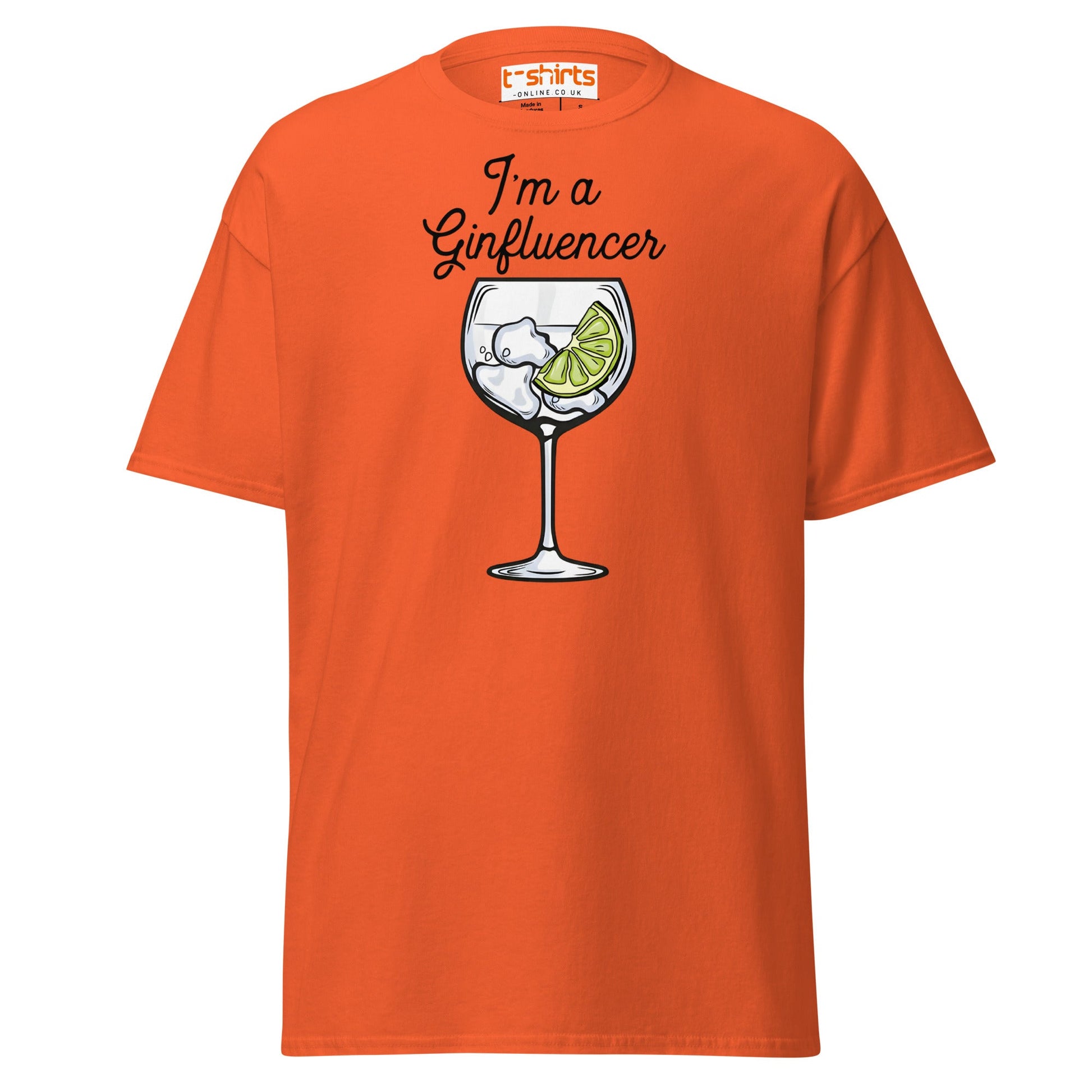 I'm A GINfluencer T-Shirt | Funny Gin Lover Gift Tee - Orange - T-Shirts Online