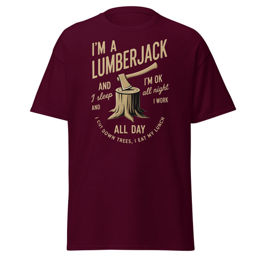I'm a Lumberjack T-Shirt – Funny Lumberjack Tee - Maroon - T-Shirts Online