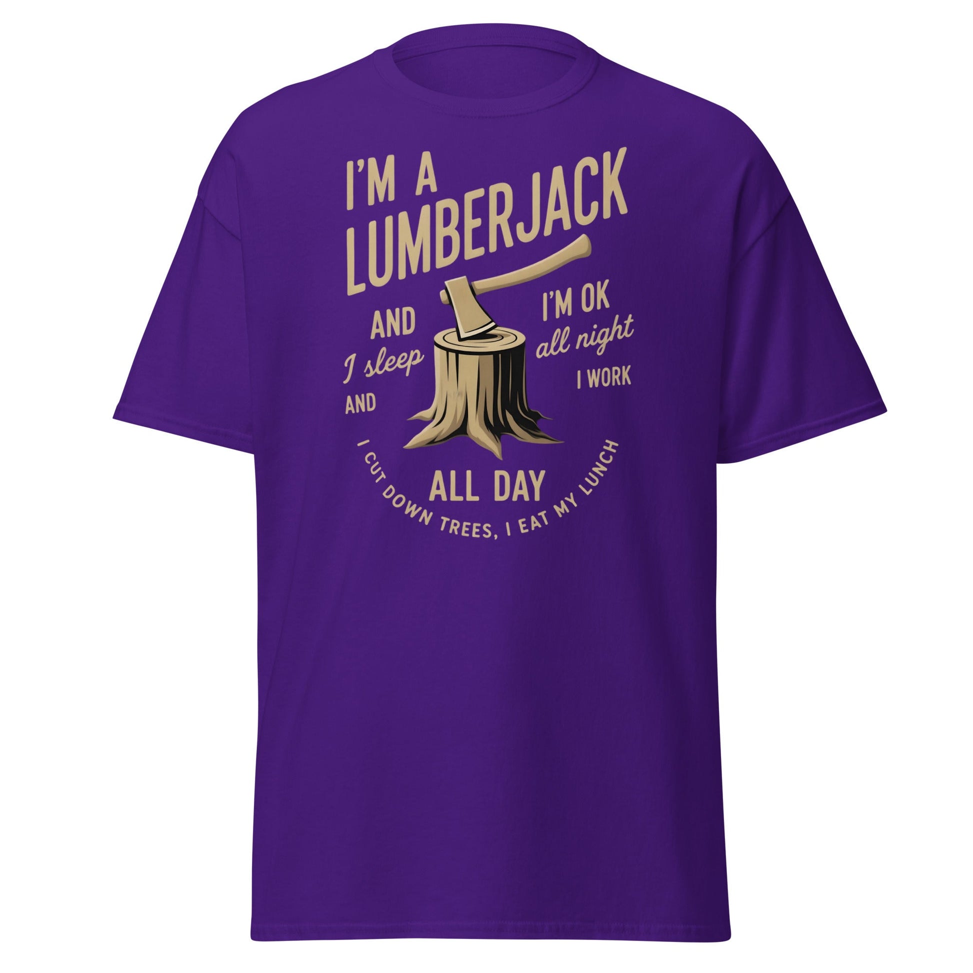 I'm a Lumberjack T-Shirt – Funny Lumberjack Tee - Purple - T-Shirts Online