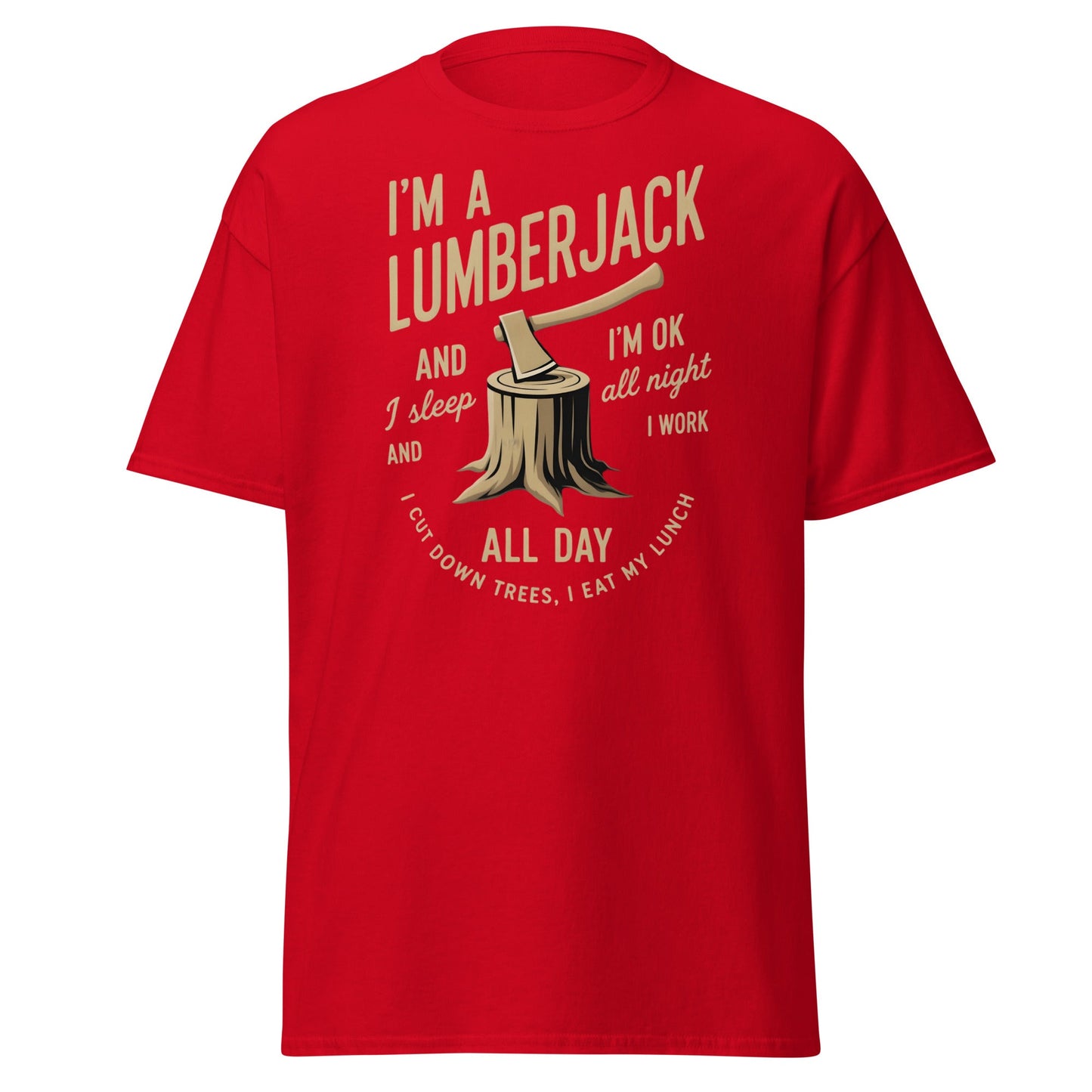 I'm a Lumberjack T-Shirt – Funny Lumberjack Tee - Red - T-Shirts Online