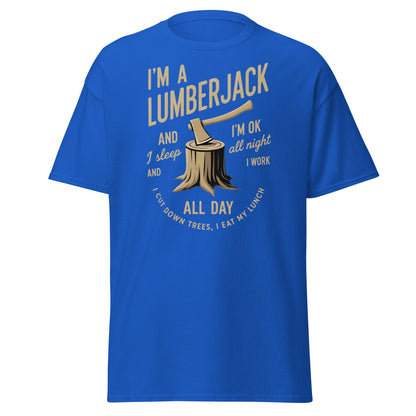 I'm a Lumberjack T-Shirt – Funny Lumberjack Tee - Royal - T-Shirts Online