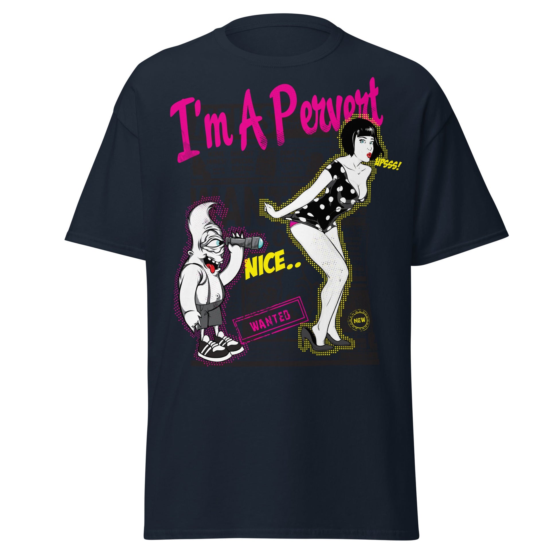 I'm A Pervert T-Shirt - Retro Pin - up & Funny Adult Art - Navy - T-Shirts Online