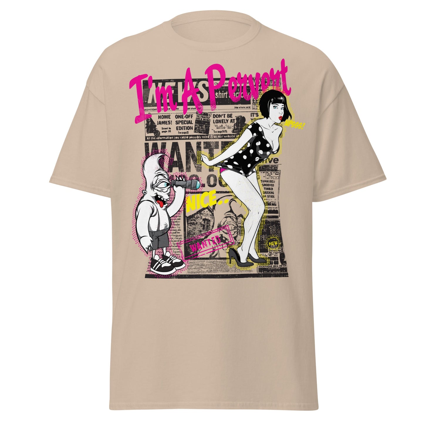 I'm A Pervert T-Shirt - Retro Pin - up & Funny Adult Art - Sand - T-Shirts Online