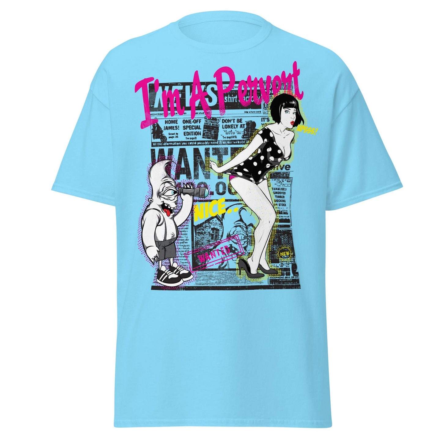 I'm A Pervert T-Shirt - Retro Pin - up & Funny Adult Art - Sky - T-Shirts Online