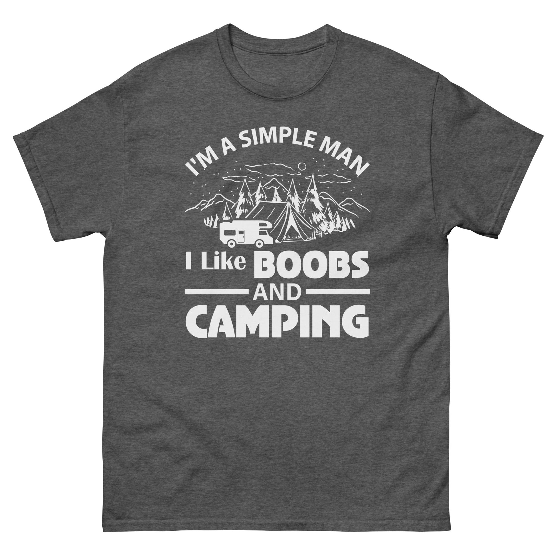 I'm a Simple Man | Funny Camping T-Shirt - Dark Heather - T-Shirts Online