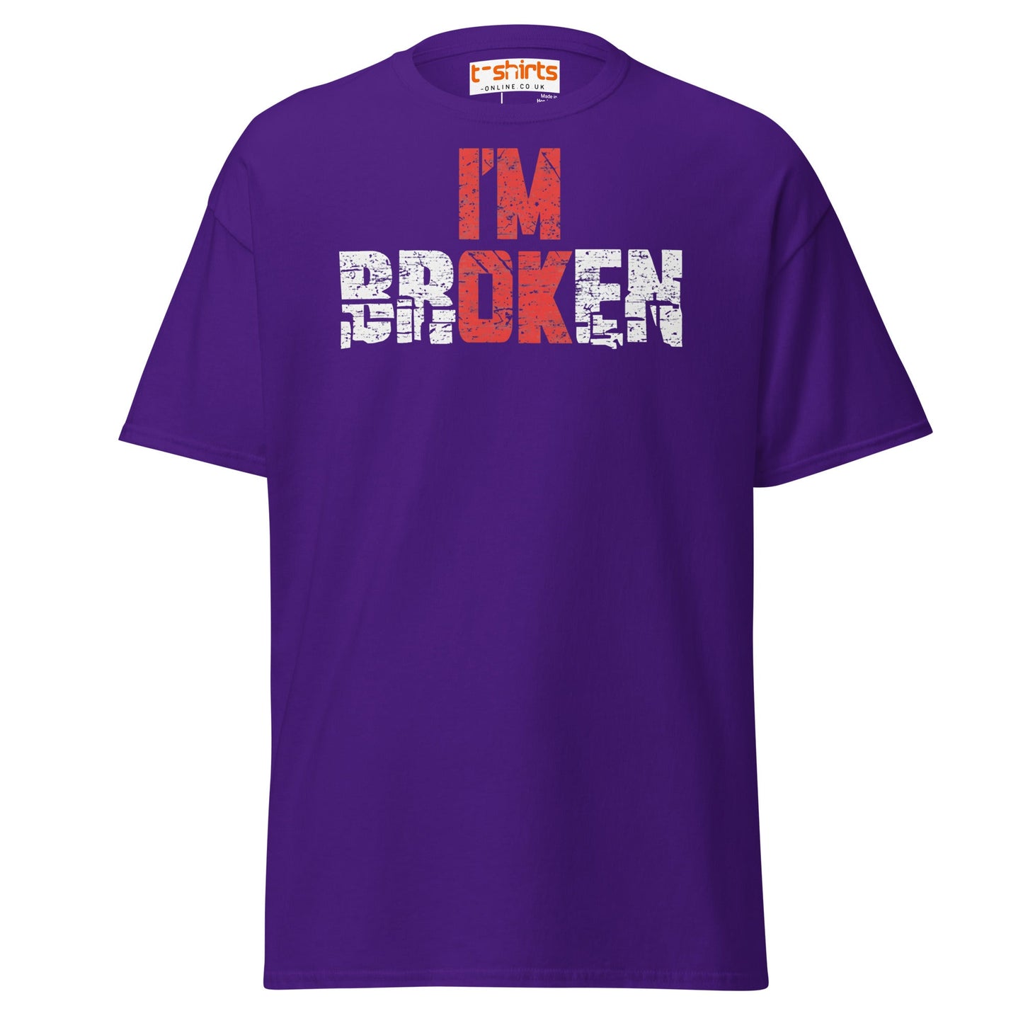 I’m Broken T-Shirt | Emotional Quote Graphic Tee - Purple - T-Shirts Online