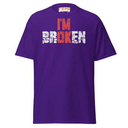 I’m Broken T-Shirt | Emotional Quote Graphic Tee - Purple - T-Shirts Online