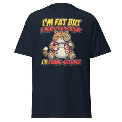 I'm Fat But I Identify As Skinny Trans-Slender Cat T-Shirt - Navy - T-Shirts Online