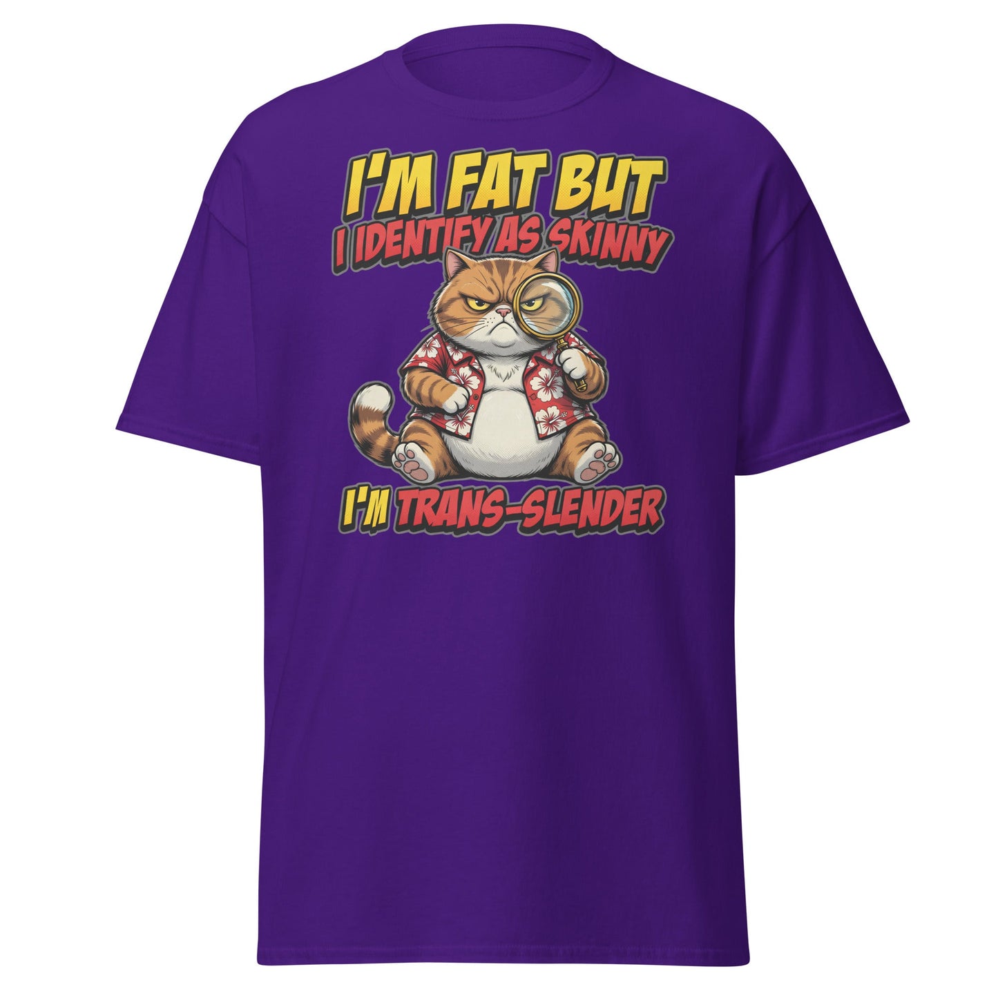 I'm Fat But I Identify As Skinny Trans-Slender Cat T-Shirt - Purple - T-Shirts Online