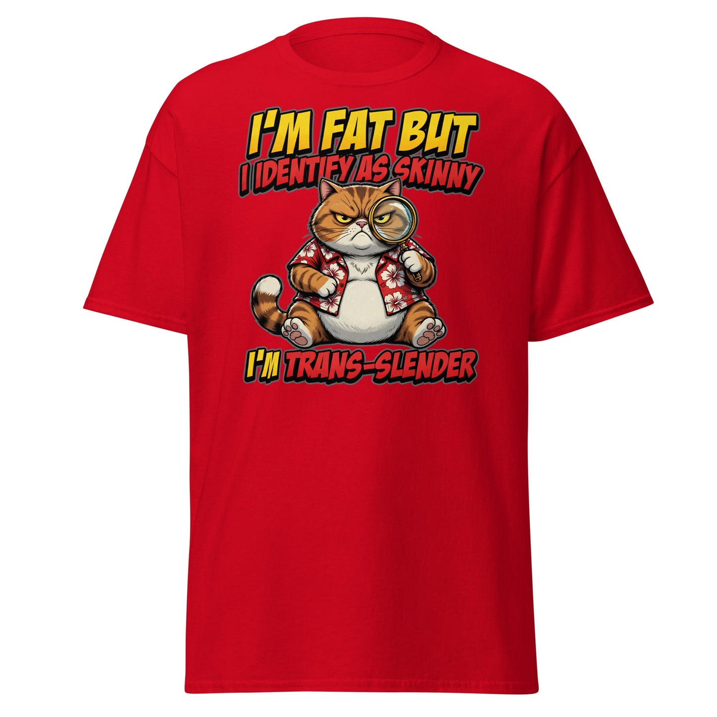 I'm Fat But I Identify As Skinny Trans-Slender Cat T-Shirt - Red - T-Shirts Online