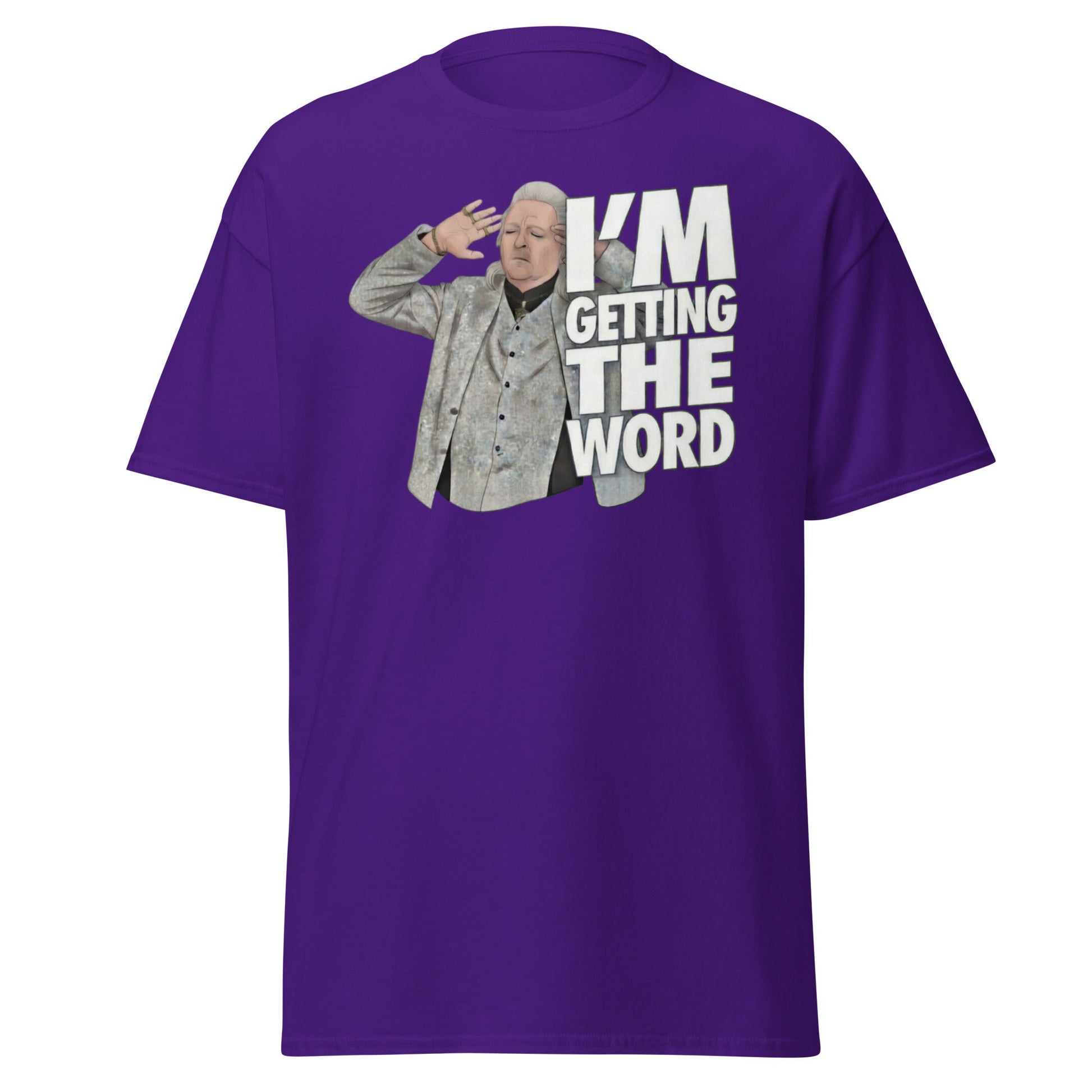 I’m Getting the Word T-Shirt - Funny Psychic Humor Tee - Purple - T-Shirts Online