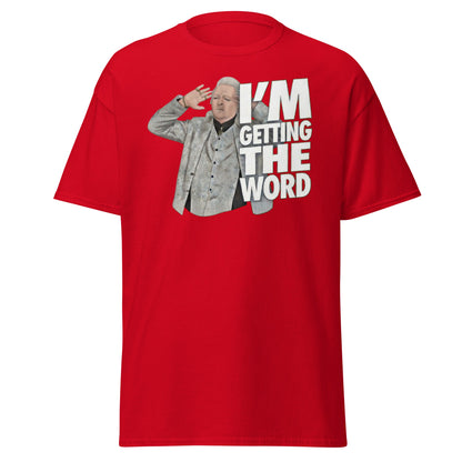 I’m Getting the Word T-Shirt - Funny Psychic Humor Tee - Red - T-Shirts Online