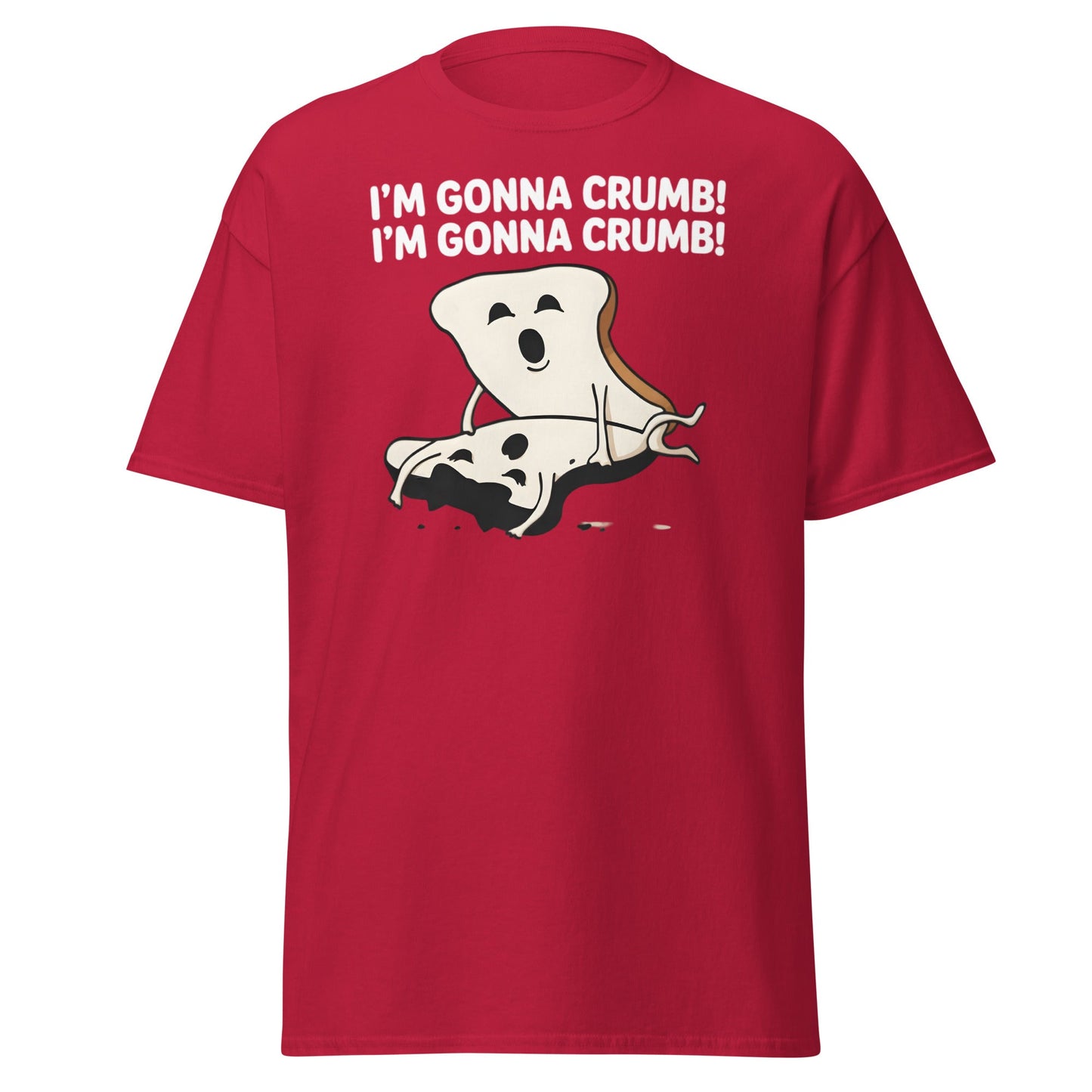 I’m Gonna Crumb T-Shirt – Funny Bread Pun Adult Tee - Cardinal - T-Shirts Online