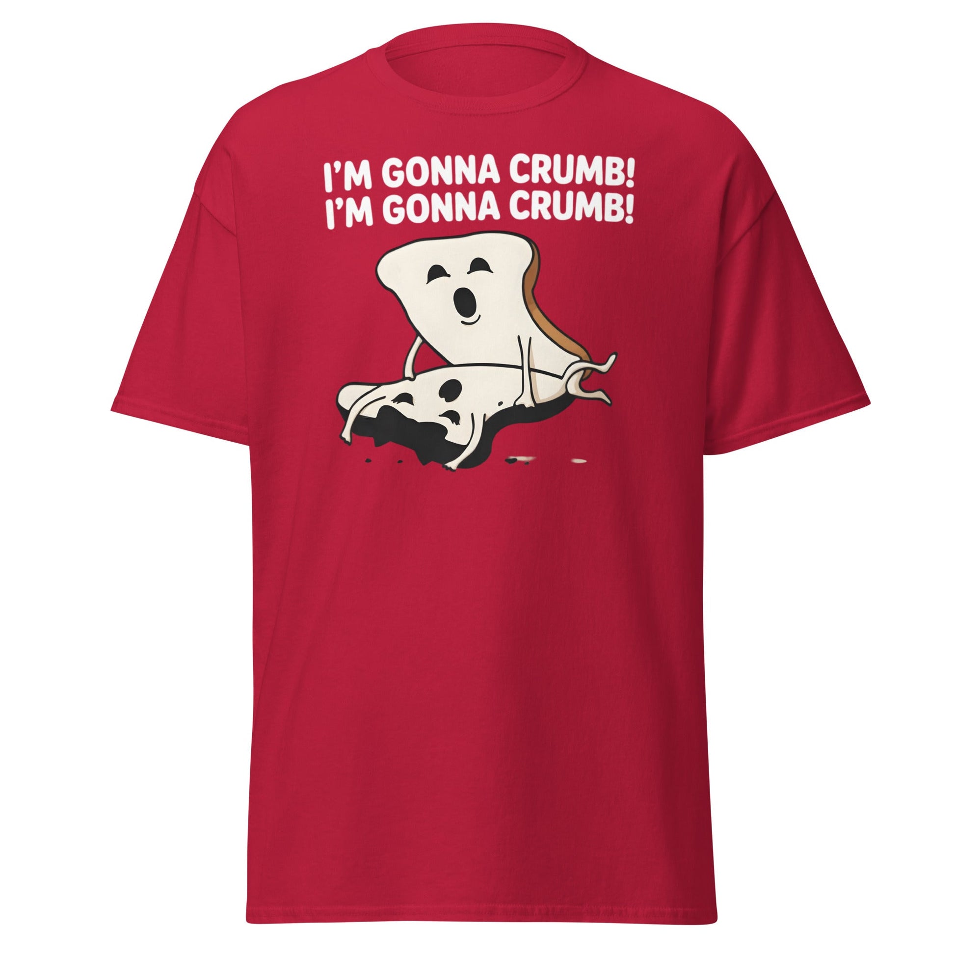 I’m Gonna Crumb T-Shirt – Funny Bread Pun Adult Tee - Cardinal - T-Shirts Online